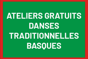 ATELIERS GRATUITS BASQUES